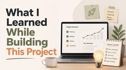 What I Learned While Building This Project